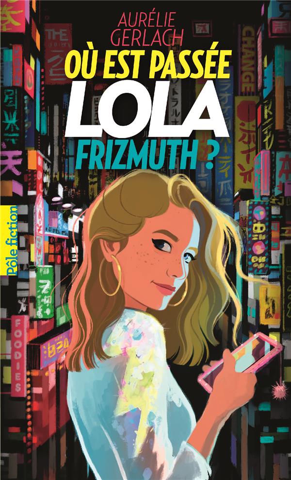 - OU EST PASSEE LOLA FRIZMUTH ? - OU EST PASSEE LOLA FRIZMUTH ?